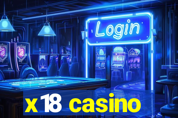 x18 casino